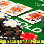 Tawaran Bonus Besar Bermain Poker Online Resmi